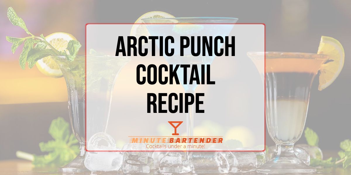 Arctic Punch Cocktail Recipe