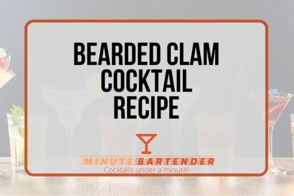 Bearded Clam Cocktail Recipe