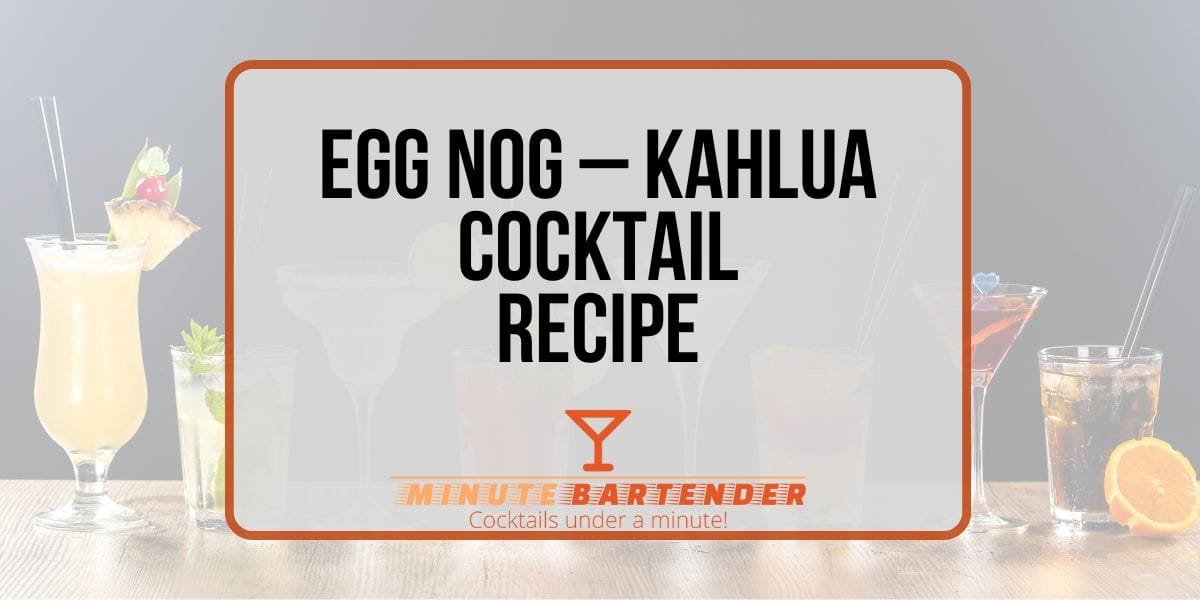 Egg Nog – Kahlua recipeThe Egg Nog-Kahlúa Cocktail: Where Holiday Magic Meets Coffee Dreams!
