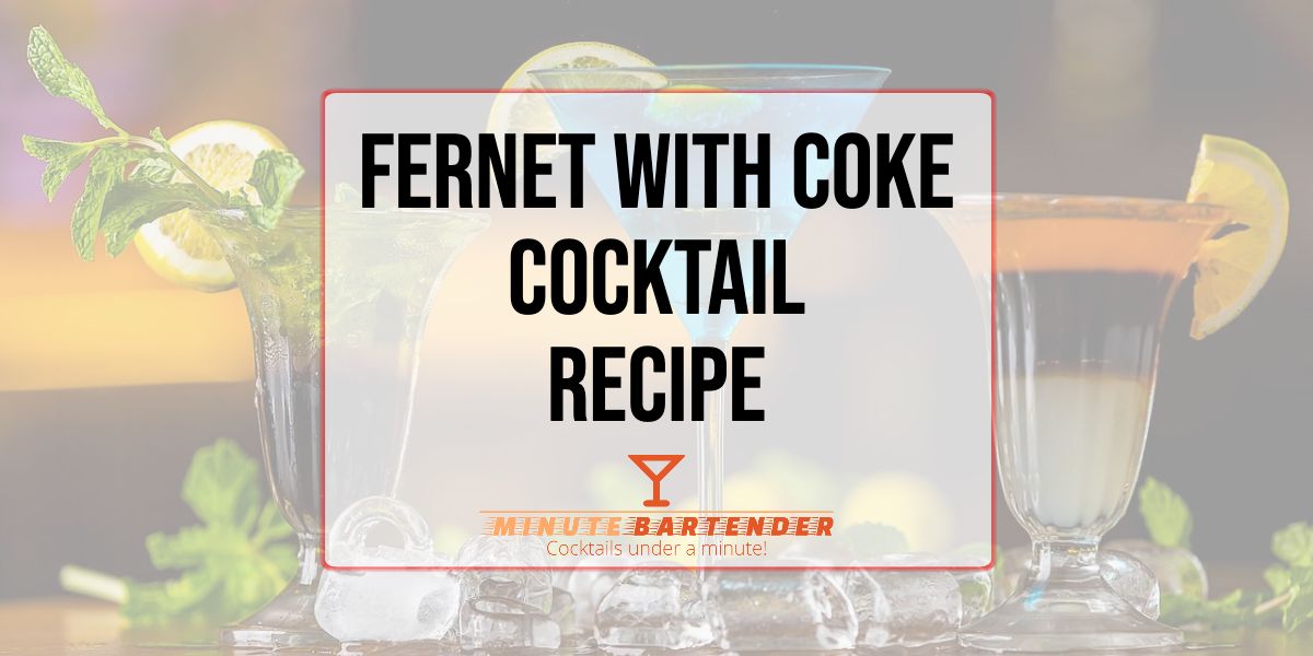 Fernet with Coke Cocktail Recipe