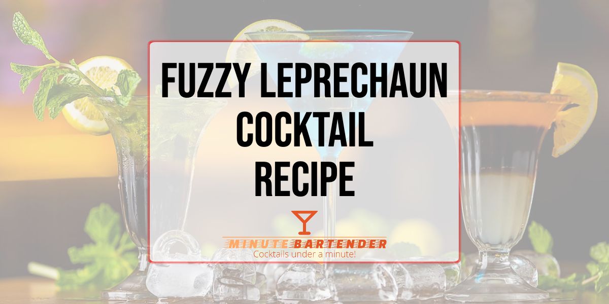Fuzzy Leprechaun Cocktail Recipe
