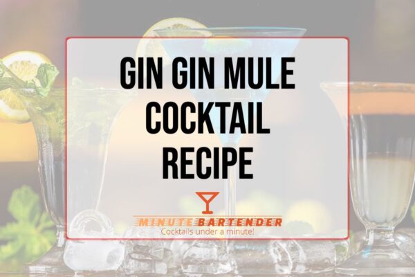 Gin Gin Mule Cocktail Recipe Gin Gin Mule Cocktail Recipe