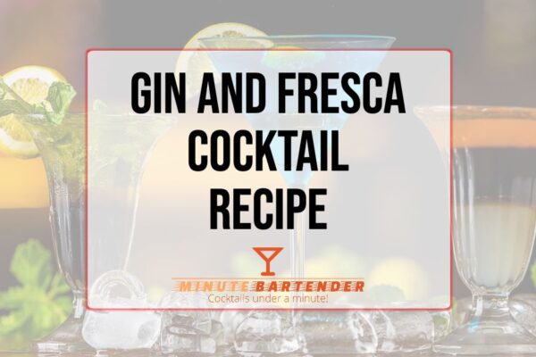 Gin and Fresca Cocktail Recipe Gin and Fresca Cocktail Recipe