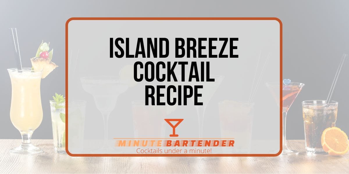 Island Breeze Cocktail Recipe