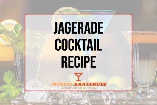 Jagerade Cocktail Recipe