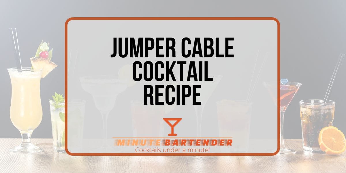Jumper Cable Cocktail Recipe