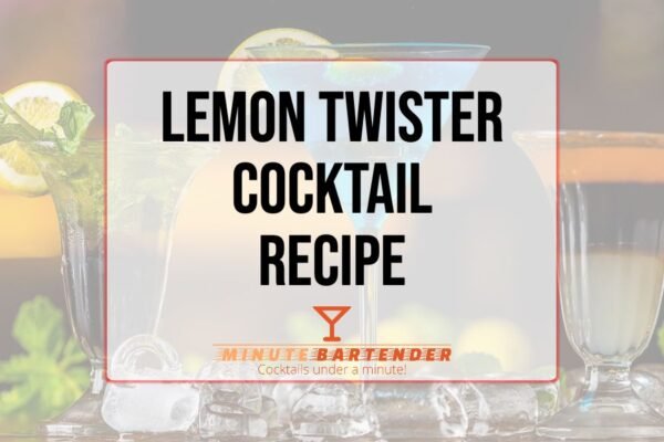 Lemon Twister Cocktail Recipe