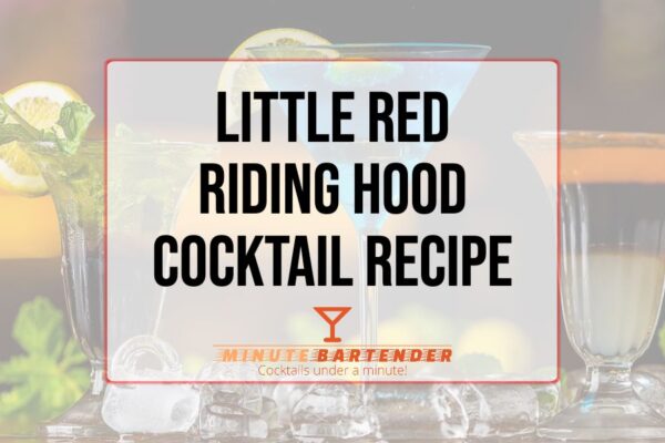 Little Red Riding Hood Cocktail Recipe