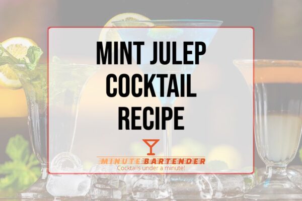 Mint Julep Cocktail Recipe