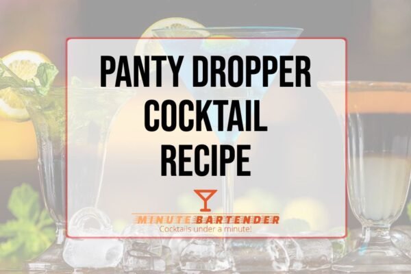 Panty Dropper Cocktail Recipe