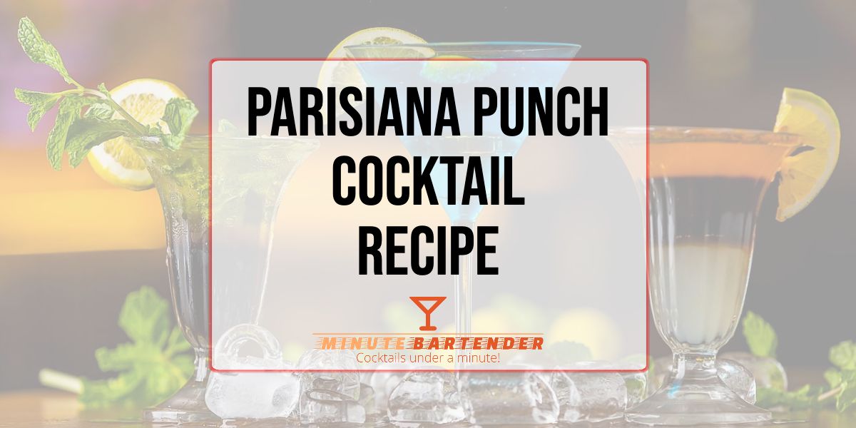 Parisiana Punch Cocktail Recipe Parisiana Punch Cocktail Recipe