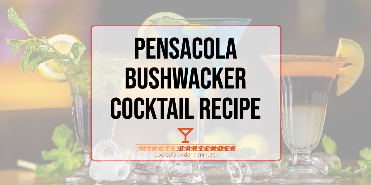 Pensacola Bushwacker Cocktail Recipe Pensacola Bushwacker Cocktail Recipe