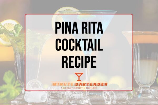 Pina Rita Cocktail Recipe
