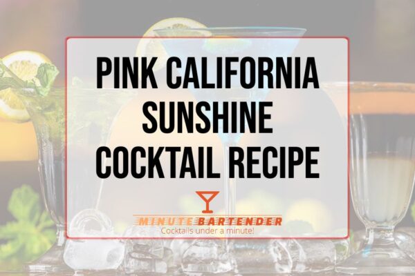 Pink California Sunshine Cocktail Recipe
