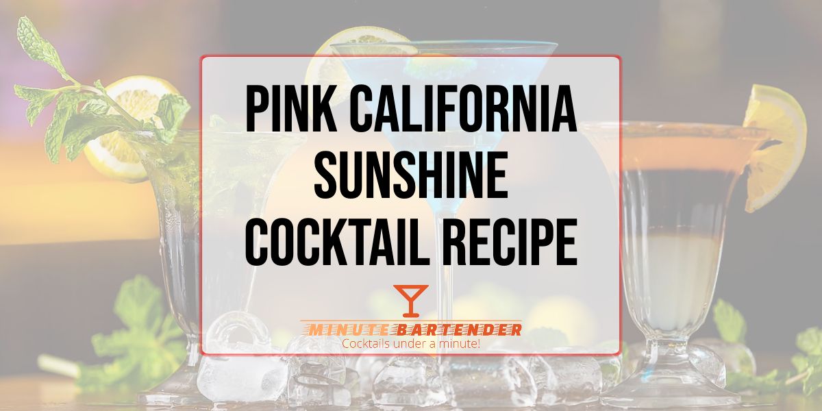 Pink California Sunshine Cocktail Recipe