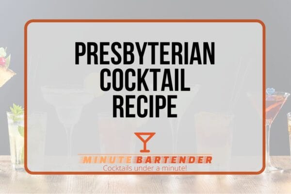 Presbyterian Cocktail Recipe