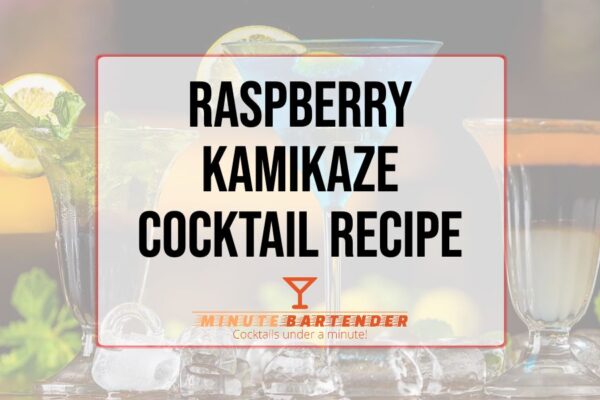 Raspberry Kamikaze Cocktail Recipe