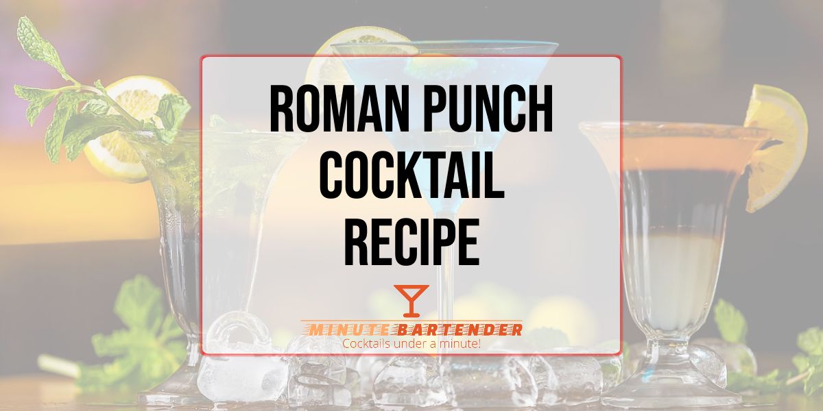 Roman Punch Cocktail Recipe
