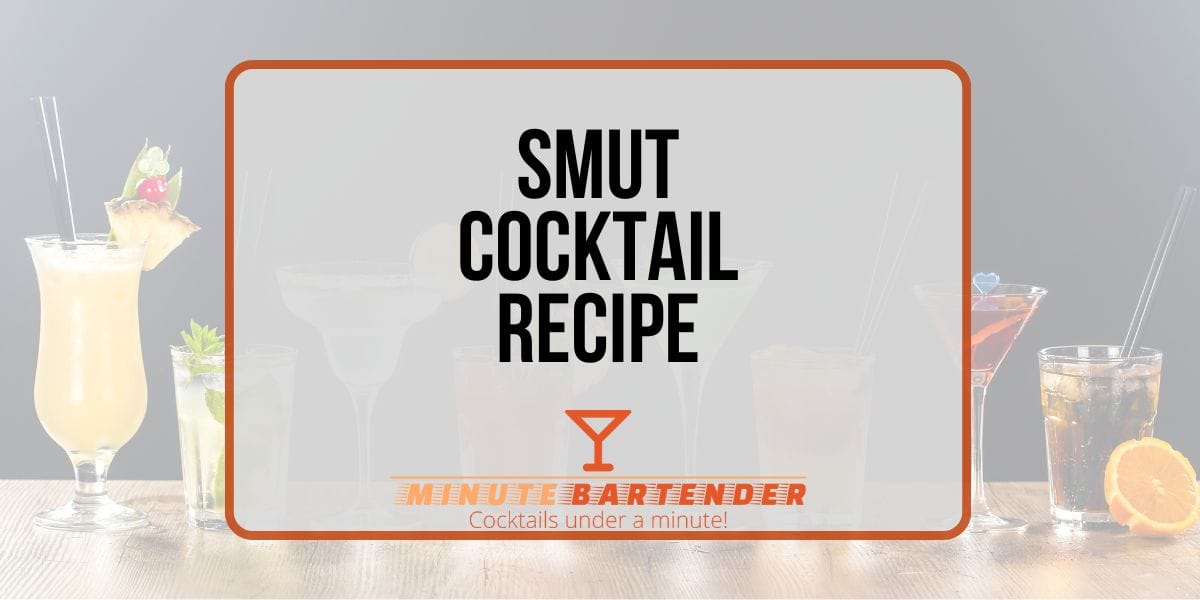 Smut Cocktail Recipe