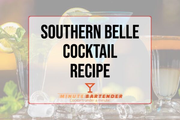 Southern Belle Cocktail Recipe