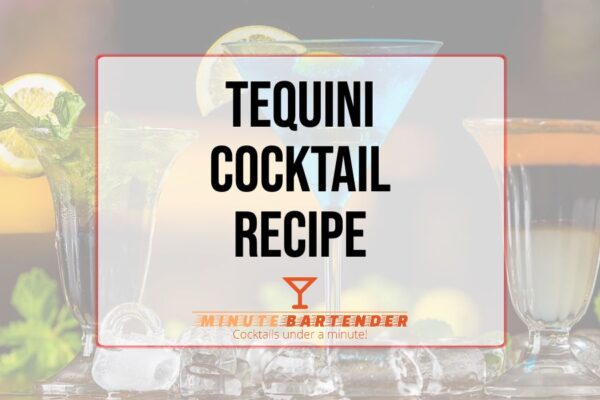 Tequini Cocktail Recipe