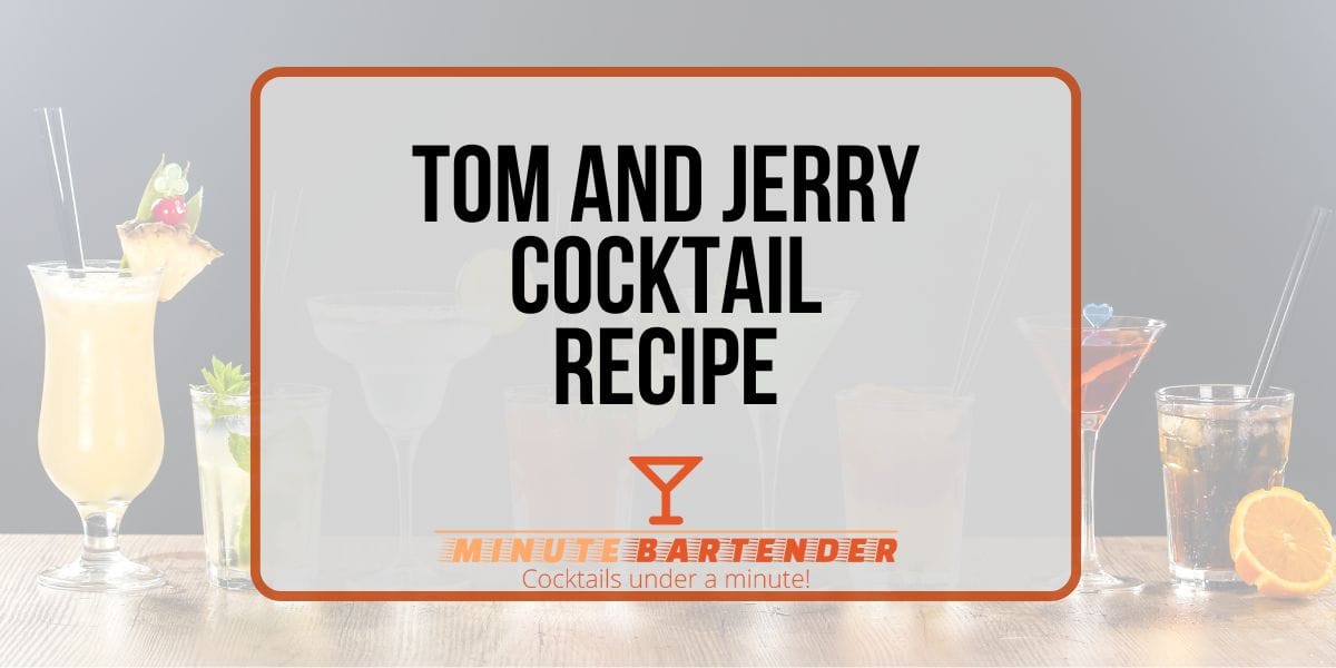 Tom and Jerry Cocktail Recipe