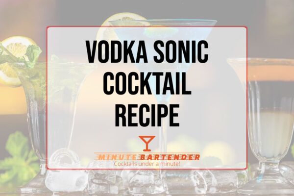 Vodka Sonic Cocktail Recipe