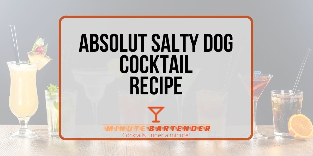 Absolut Salty Dog Cocktail Recipe Absolut Salty Dog Cocktail Recipe