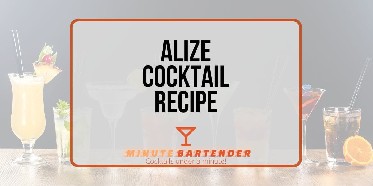 Exploring the Captivating World of Alize Cocktail Exploring the Captivating World of Alize Cocktail