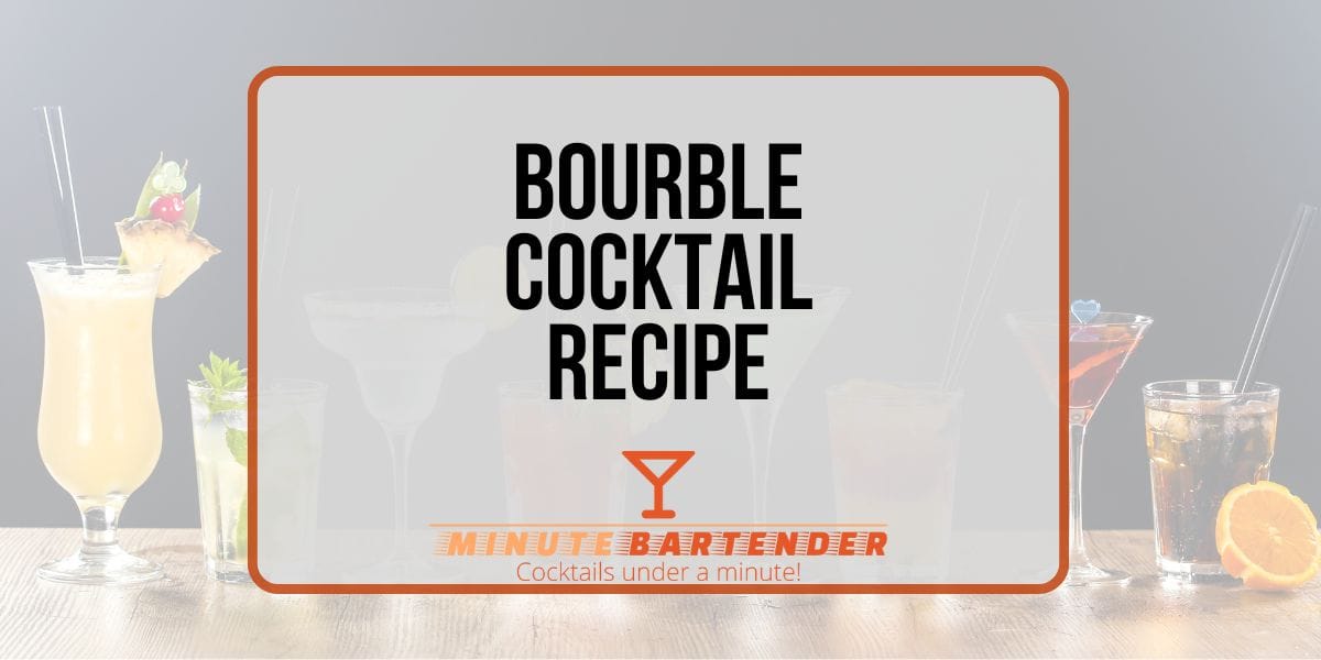 Bourble Cocktail Recipe