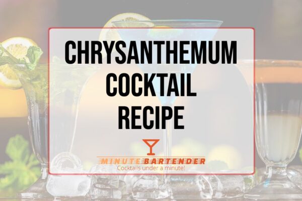 Chrysanthemum Cocktail Recipe