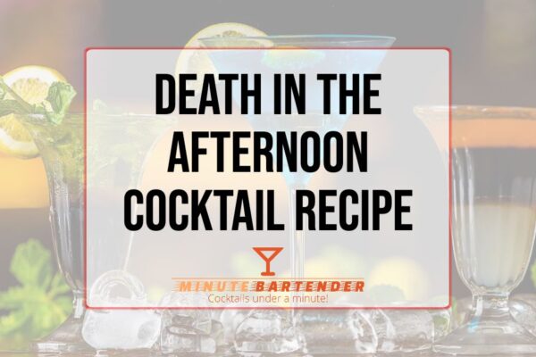 Death in the Afternoon Cocktail Recipe
