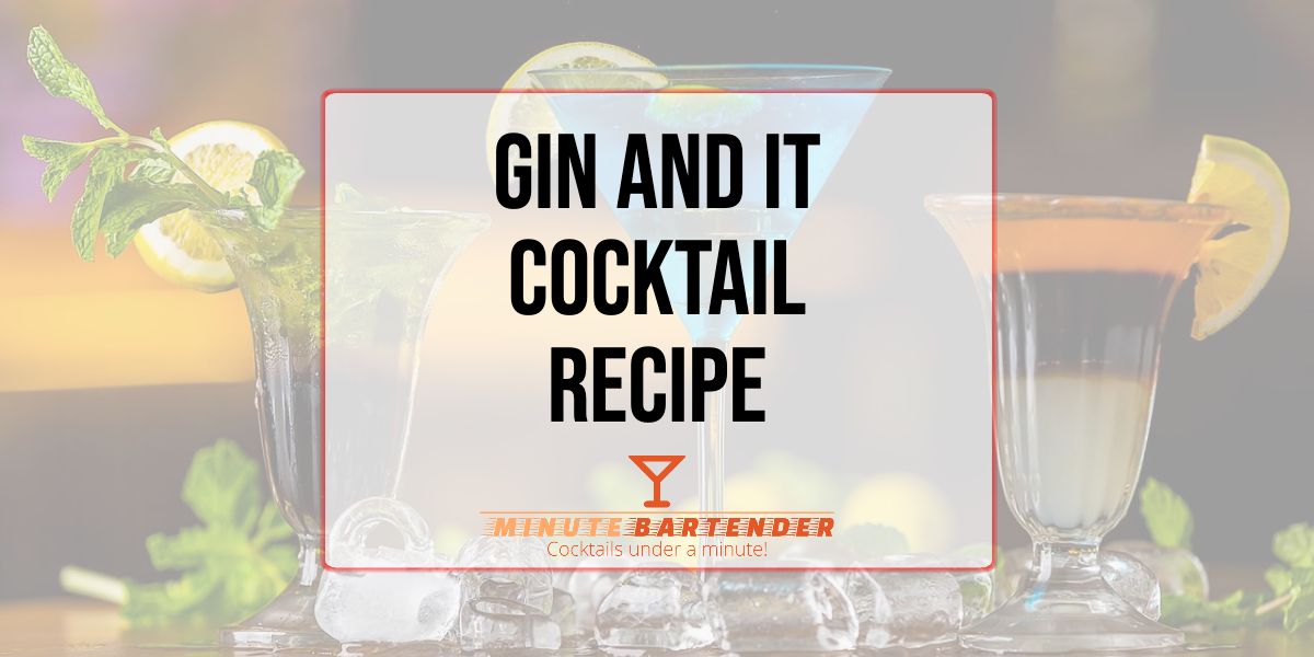 Gin and It Cocktail Recipe