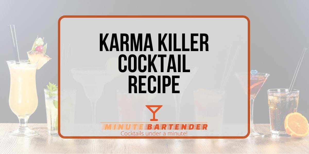 Karma Killer recipe