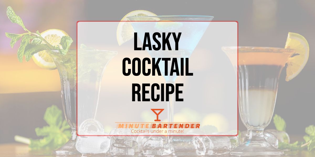 Lasky Cocktail Recipe