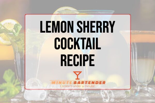 Lemon Sherry Cocktail Recipe