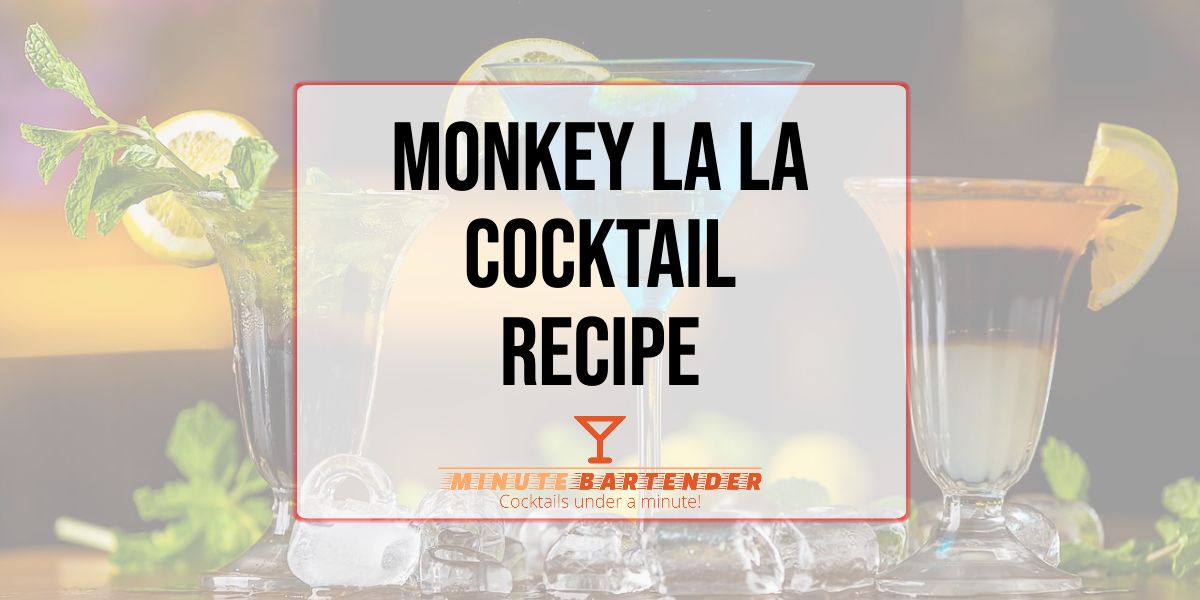 Monkey La La Cocktail Recipe