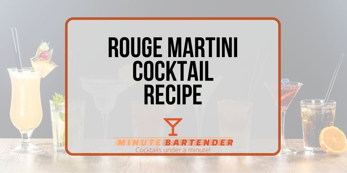 Unleash Your Senses with the Captivating Rouge Martini