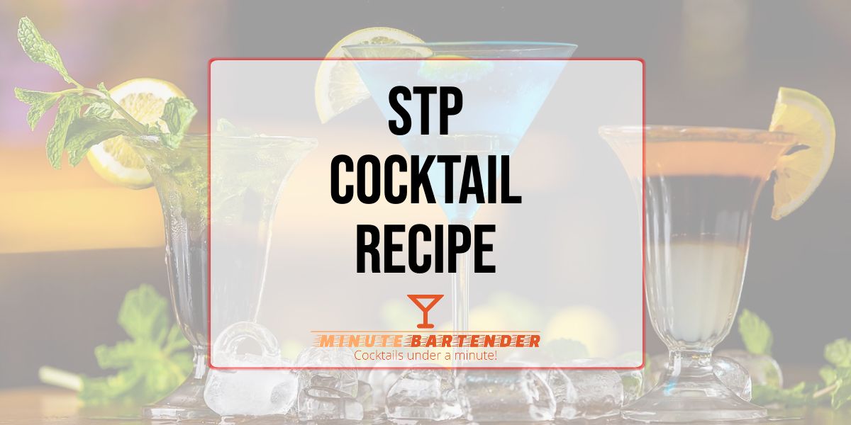 STP Cocktail Recipe
