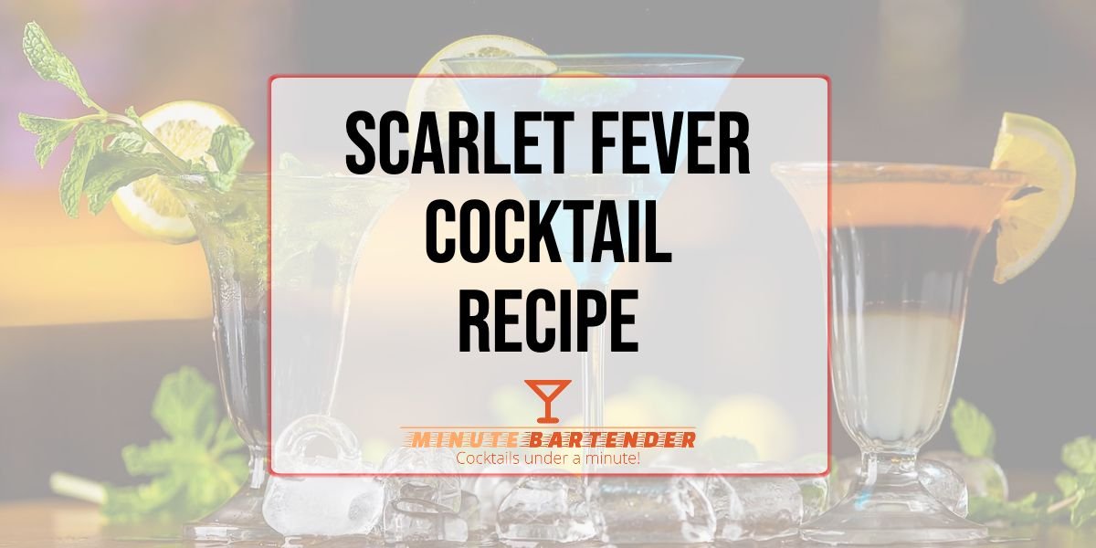 Scarlet Fever Cocktail Recipe