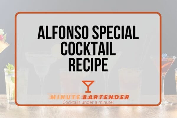 Alfonso Special Cocktail Recipe