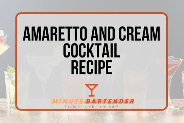 The Amaretto and Cream Cocktail: Your Liquid Dessert Dream Come True!