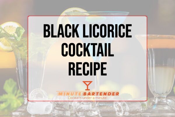 Black Licorice Cocktail Recipe