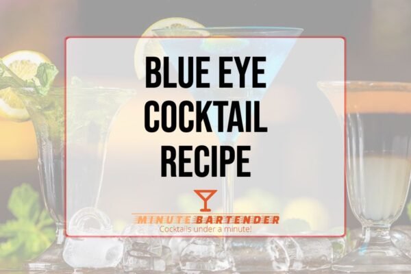 Blue Eye Cocktail Recipe