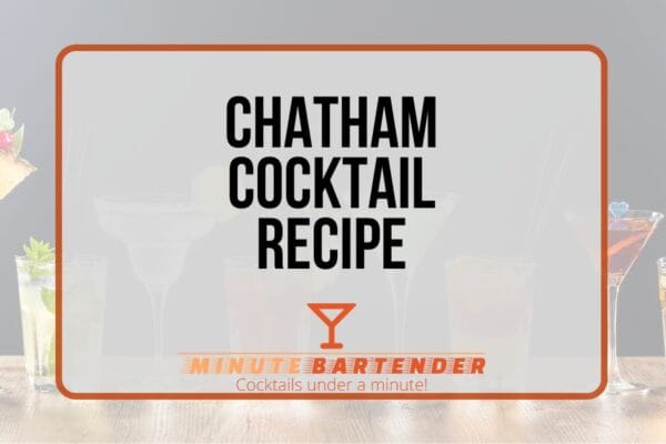 Chatham Cocktail Recipe