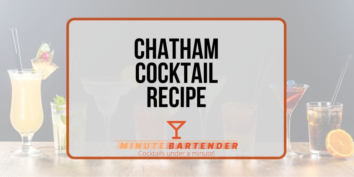Chatham Cocktail Recipe