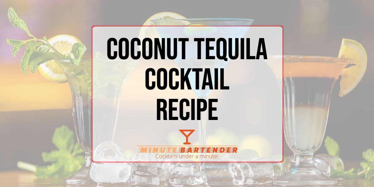 Coconut Tequila Cocktail Recipe