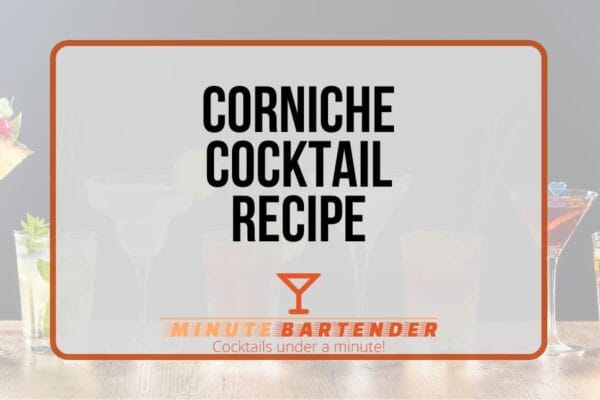 Corniche Cocktail: Your Gateway to Mediterranean Elegance
