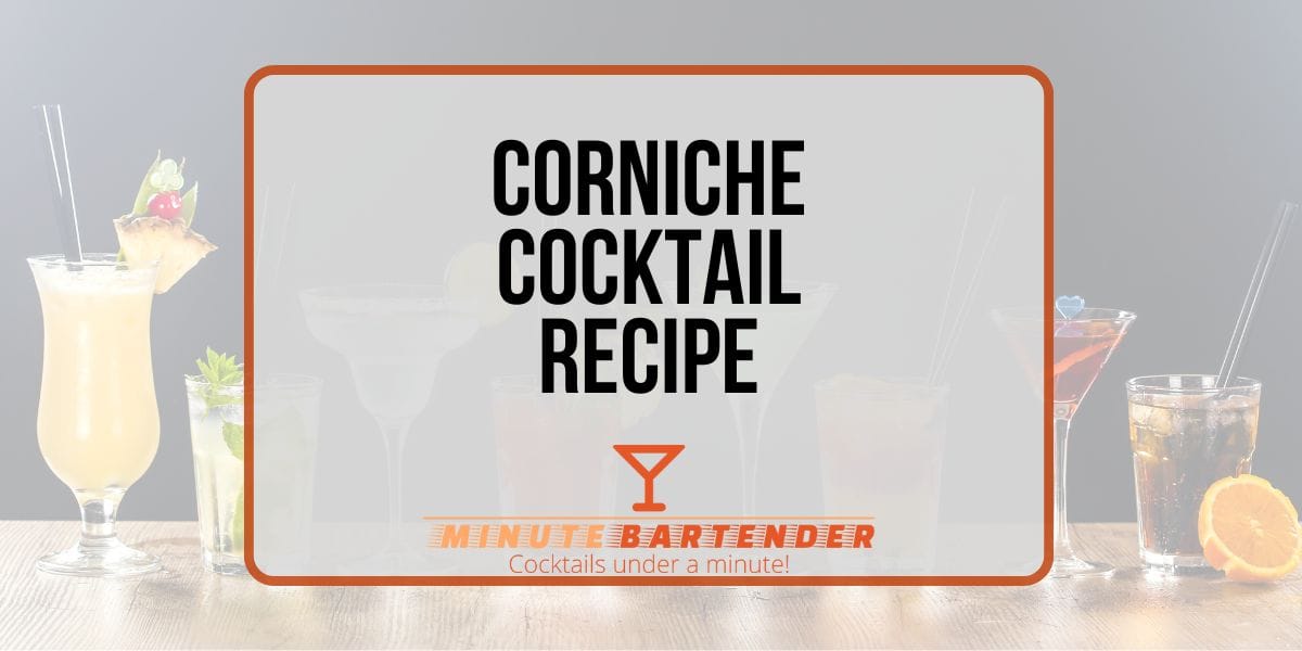 Corniche Cocktail: Your Gateway to Mediterranean Elegance