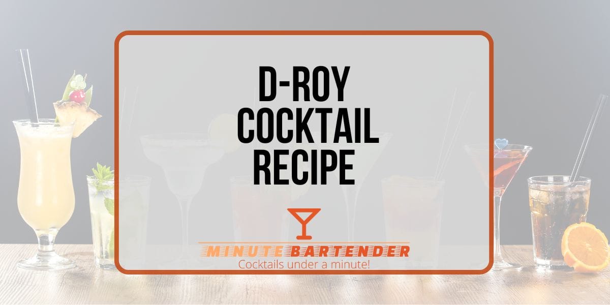 D-Roy Cocktail Recipe D-Roy Cocktail Recipe
